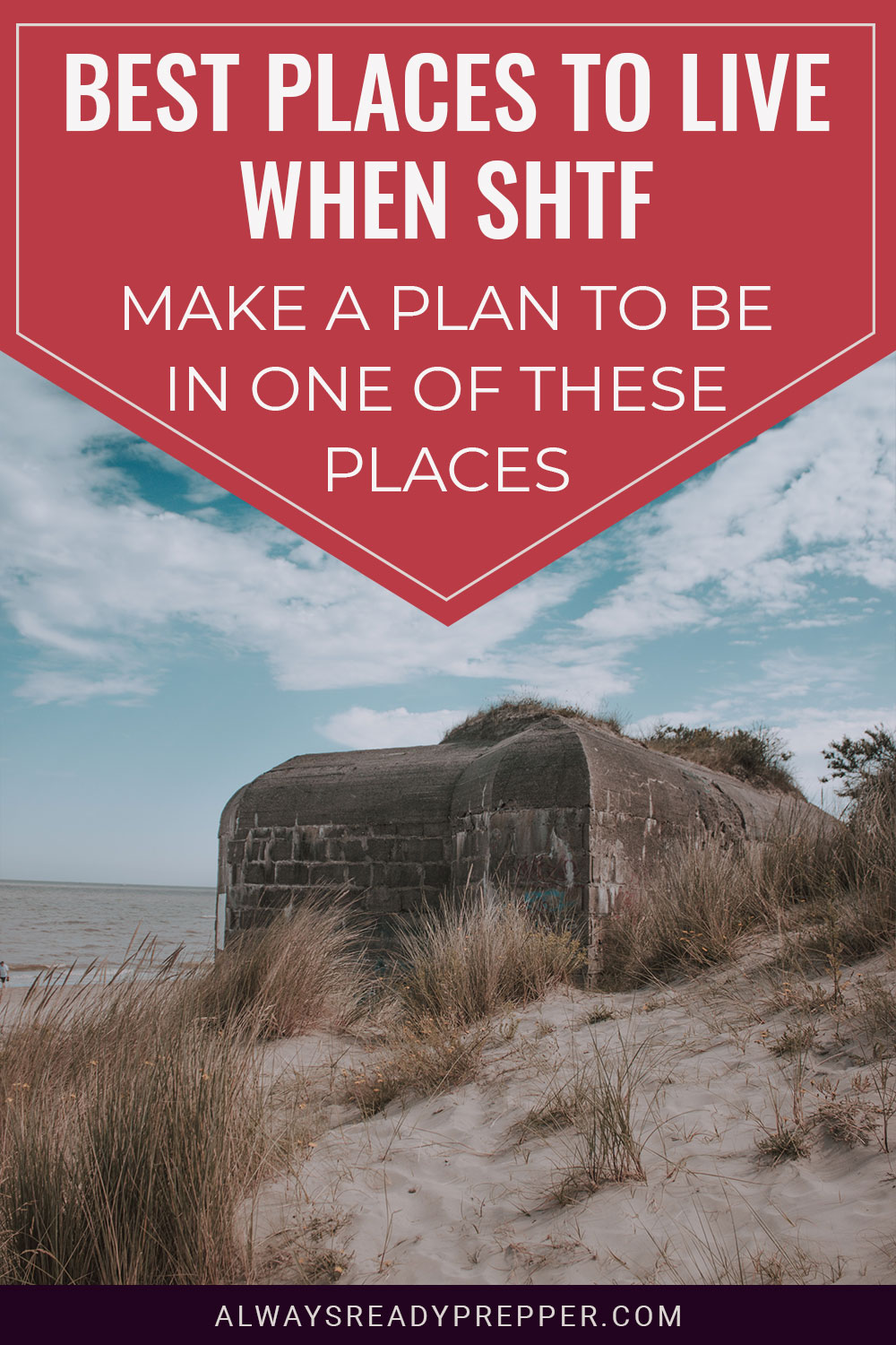 Bunker on a sandy beach - one of the best places to live in when SHTF