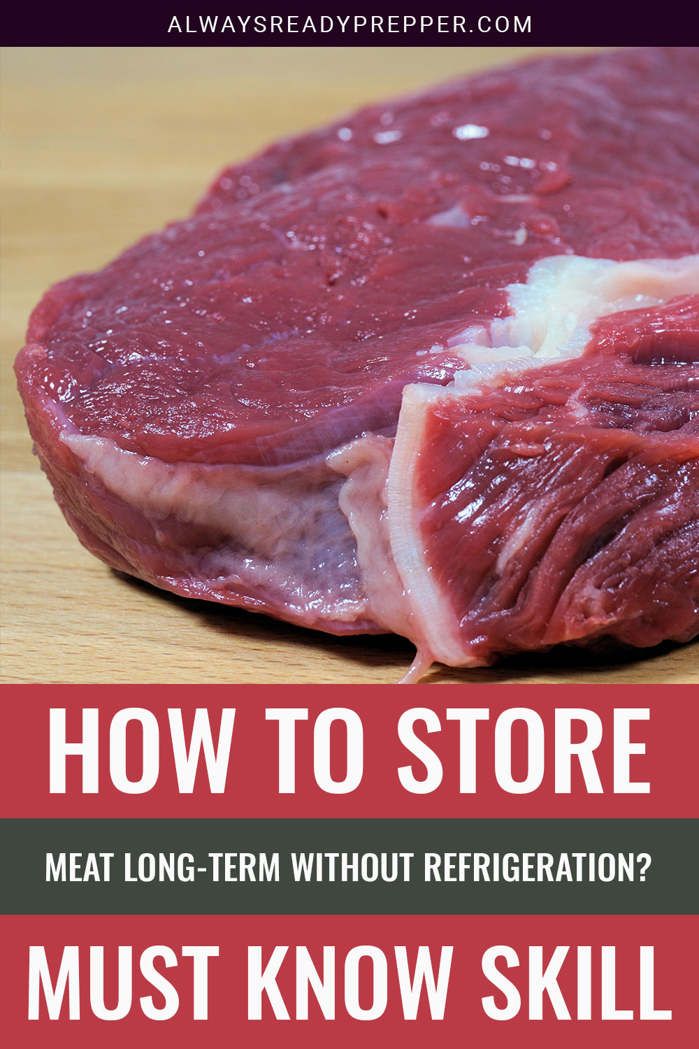 How To Store Meat Long Term Without Refrigeration Must Know Skill 