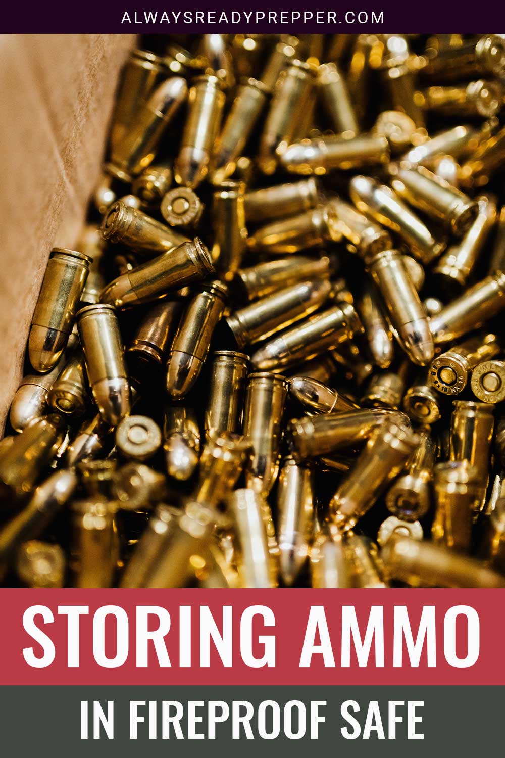 Bullets in a cardboard - Storing Ammo in Fireproof Safe