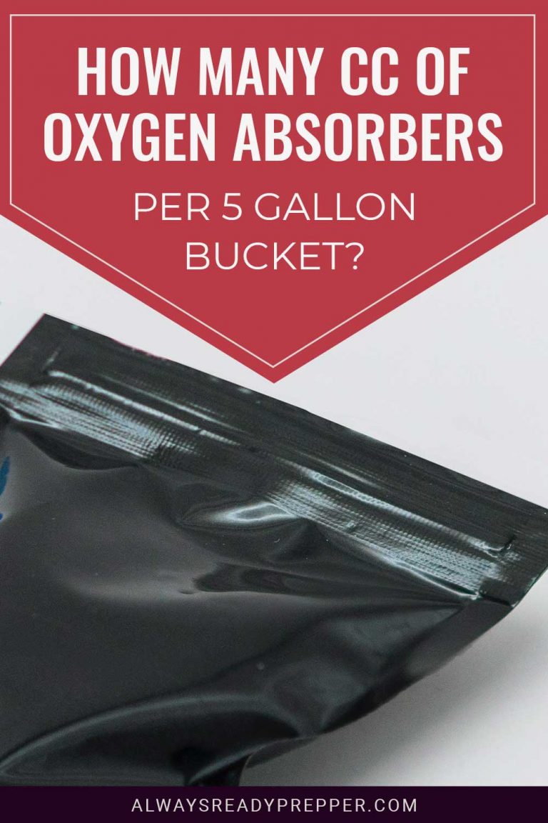 How Many CC of Oxygen Absorbers Per 5 Gallon Bucket? Always Ready Prepper