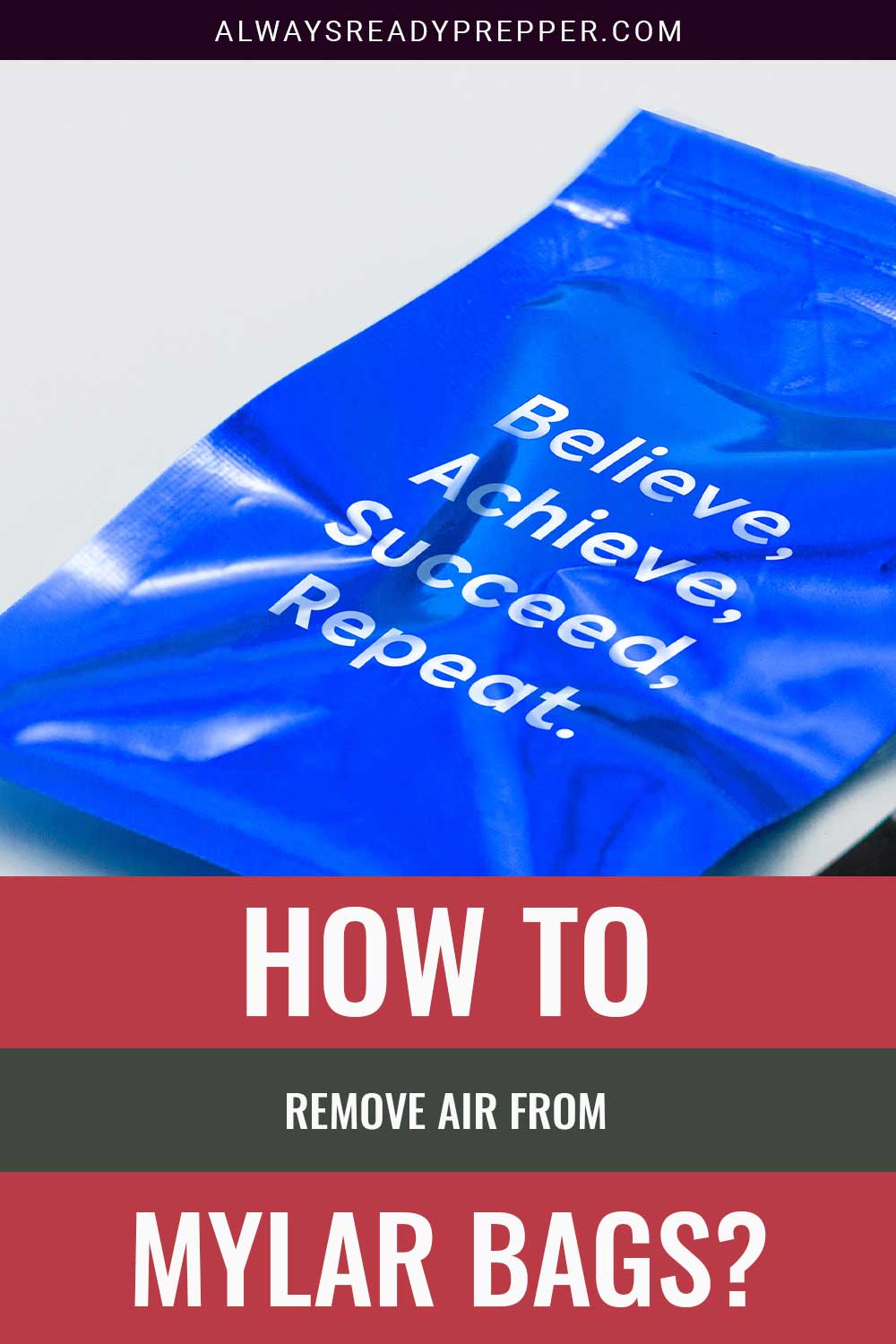 A Mylar bag on a white surface - how can you remove air from it?