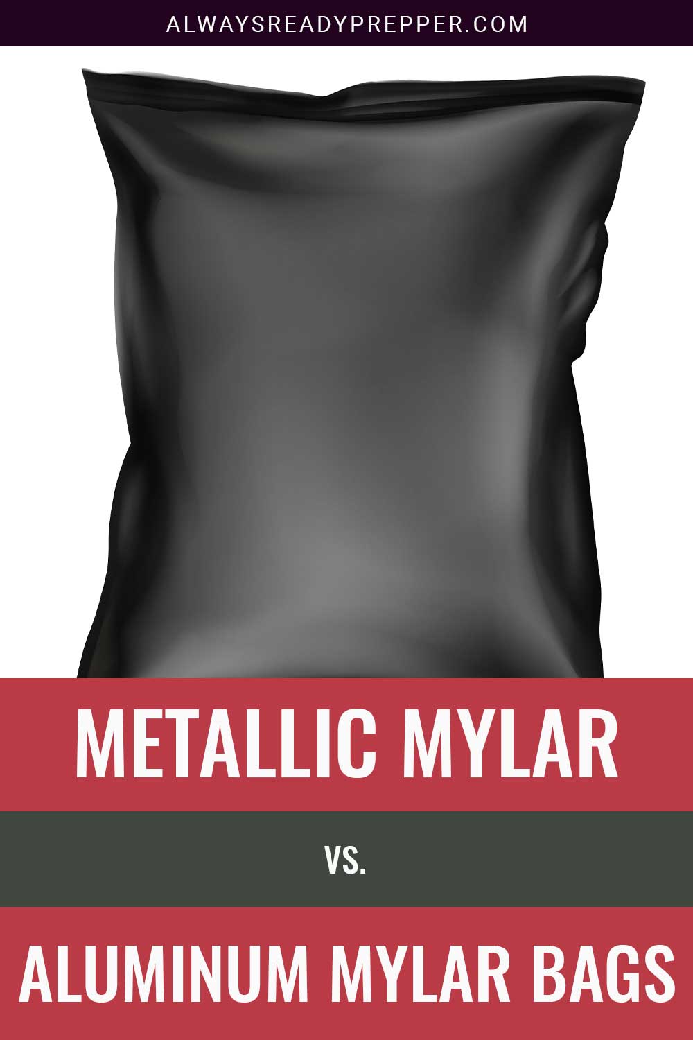 A black mylar bag - Metallic Mylar vs. Aluminum Mylar Bags.